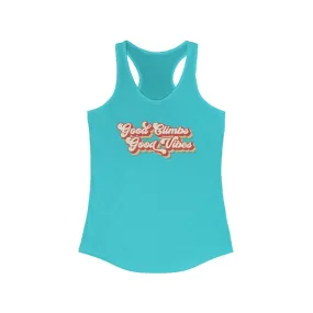 Good Climbs Good Vibes — Women's Racerback Tank